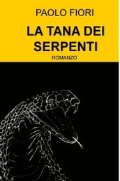 LA TANA DEI SERPENTI