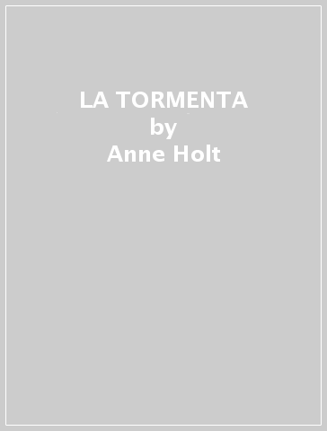 LA TORMENTA - Anne Holt