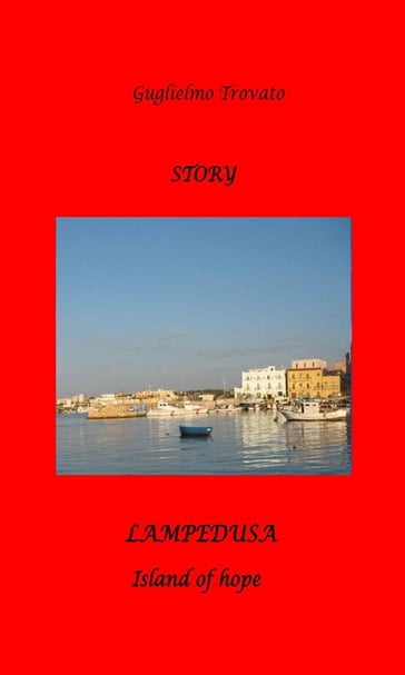 LAMPEDUSA - The Island of hope - Guglielmo Trovato