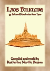 LAOS FOLKLORE - 48 Folklore stories from Old Siam