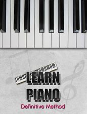 LEARN PIANO Definitive Method