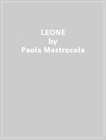 LEONE - Paola Mastrocola
