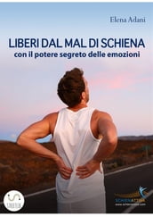 LIBERI DAL MAL DI SCHIENA con il potere segreto delle emozioni