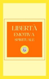 LIBERTÁ EMOTIVA SPIRITUALE