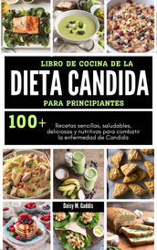 LIBRO DE COCINA DE LA DIETA CANDIDA PARA PRINCIPIANTES