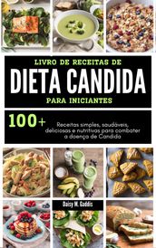 LIVRO DE RECEITAS DE DIETA CANDIDA PARA INICIANTES