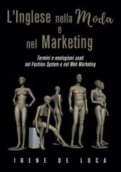 LInglese nella Moda e nel Marketing. Termini e neologismi usati nel Fashion System e nel Web Marketing