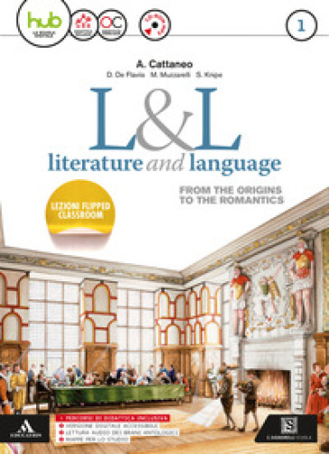 L&L. Literature & language. Per le Scuole superiori. Con e-book. Con espansione online. Con CD-Audio. 1. - Arturo Cattaneo - Donatella De Flaviis