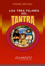 LOS TRES PILARES DEL TANTRA