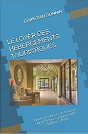 LE LOYER DES HEBERGEMENTS TOURISTIQUES
