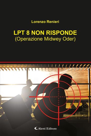 LPT 8 NON RISPONDE - Lorenzo Renieri
