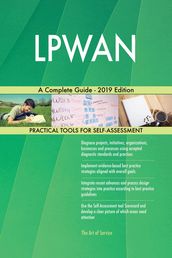 LPWAN A Complete Guide - 2019 Edition