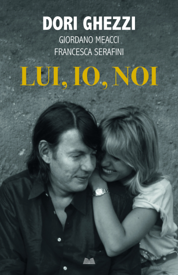 LUI , IO , NOI - Dori Ghezzi