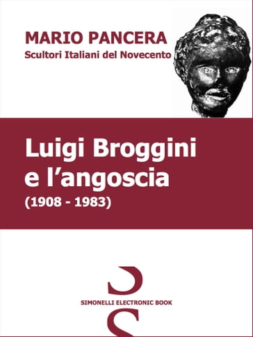 LUIGI BROGGINI e l'angoscia - Mario Pancera