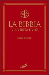 La Bibbia. Via verità e vita