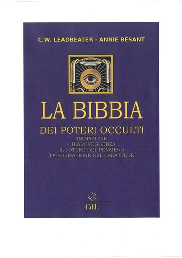 La Bibbia dei Poteri Occulti - Annie Besant - Charles W. Leadbeaterf