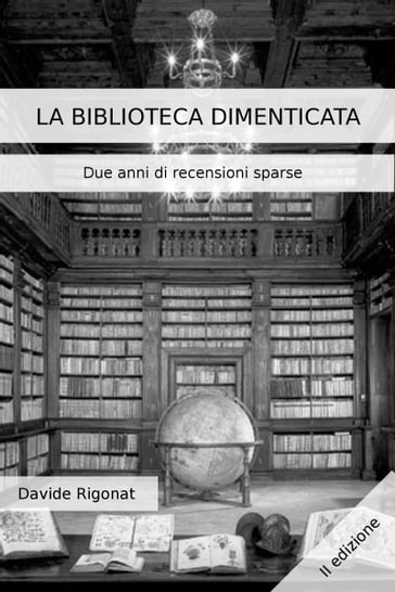 La Biblioteca Dimenticata - Davide Rigonat