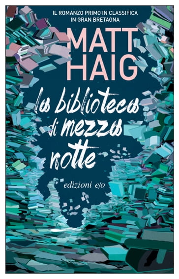 La Biblioteca di Mezzanotte - Matt Haig