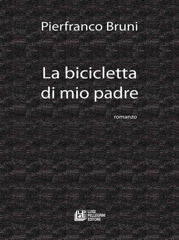 La Bicicletta di mio padre - Pierfranco Bruni