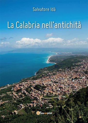 La Calabria nell'antichità - Salvatore Idà