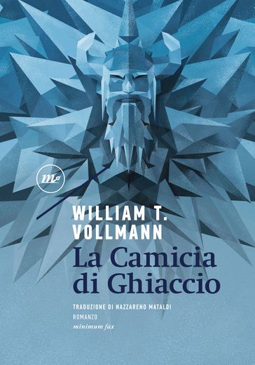 La Camicia di Ghiaccio - William T. Vollmann