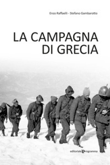 La Campagna di Grecia - Stefano Gambarotto - Enzo Raffaelli