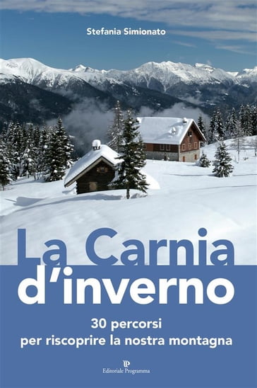 La Carnia d'inverno - Stefania Simionato