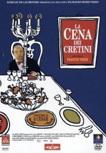 La Cena Dei Cretini - Francis Veber