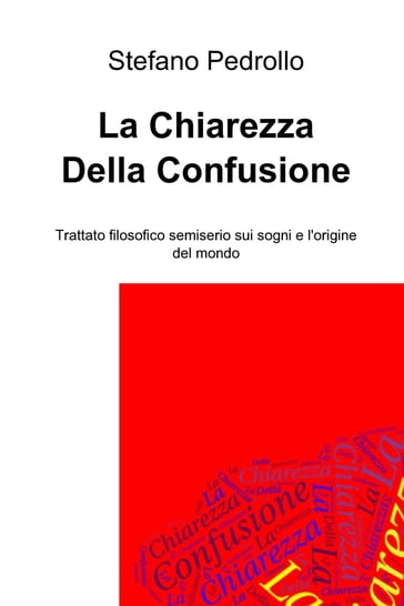 La Chiarezza Della Confusione - Stefano Pedrollo