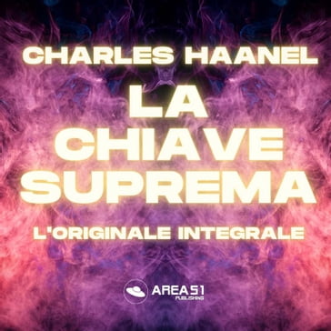 La Chiave Suprema - Charles Haanel