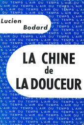 La Chine de la douceur