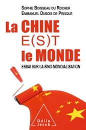 La Chine e(s)t le monde