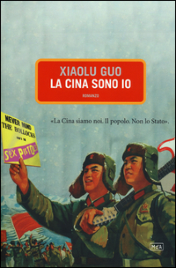 La Cina sono io - Xiaolu Guo