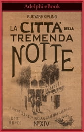 La Città della tremenda notte