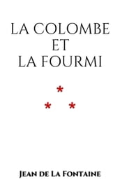 La Colombe et la Fourmi