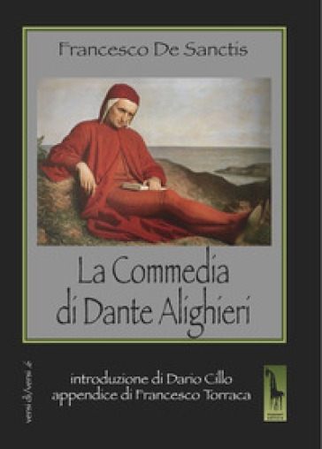 La Commedia di Dante Alighieri - Francesco De Sanctis