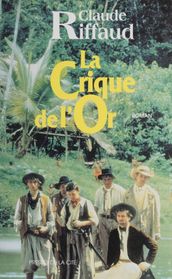 La Crique de l or