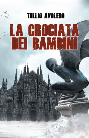 La Crociata dei Bambini - Tullio Avoledo