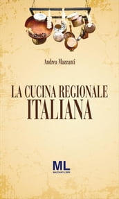 La Cucina Regionale Italiana