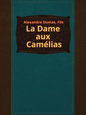 La Dame aux Camélias