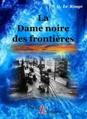 La Dame noire des frontières