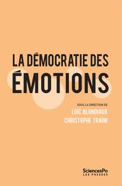 La Démocratie des émotions