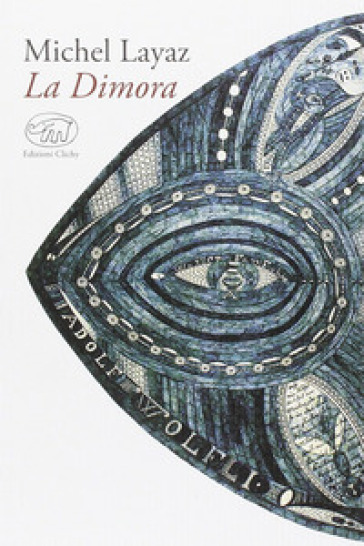 La Dimora - Michel Layaz