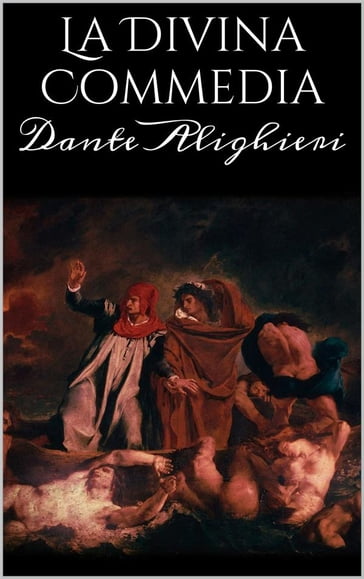 La Divina Commedia - Dante Alighieri