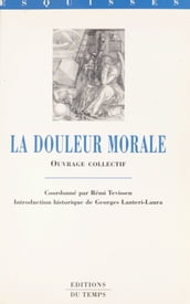 La Douleur morale