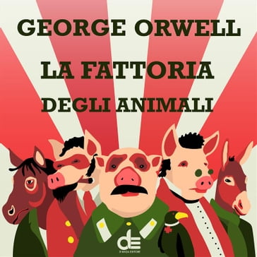 La Fattoria Degli Animali - Orwell George