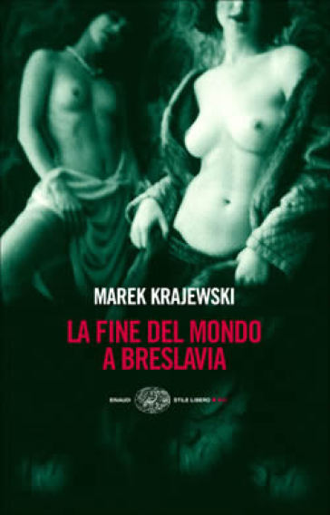 La Fine del mondo a Breslavia - Marek Krajewski