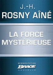 La Force mystérieuse