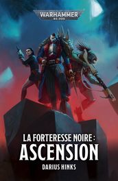 La Forteresse Noire: Ascension