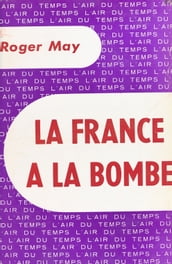 La France a la bombe